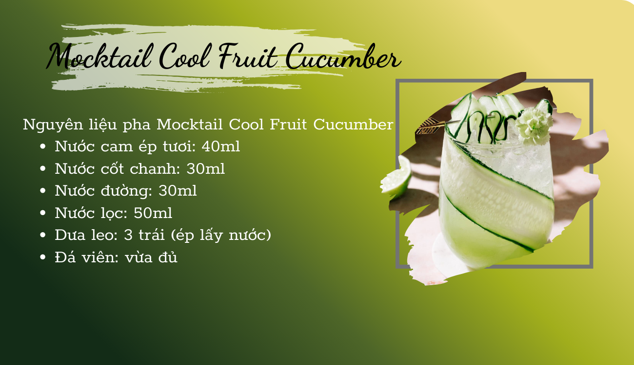 Nguyên liệu Mocktail Cool Fruit Cucumber